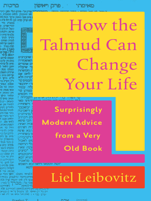 Title details for How the Talmud Can Change Your Life by Liel Leibovitz - Available